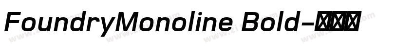 FoundryMonoline Bold字体转换